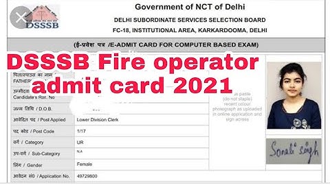 DSSSB Fire operator admit card download 2021 | Dsssb fire operator admit official 2021