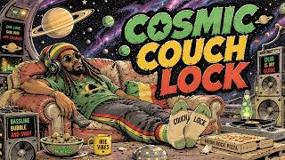 Cosmic Dub Riddim | Cosmic Couch Lock