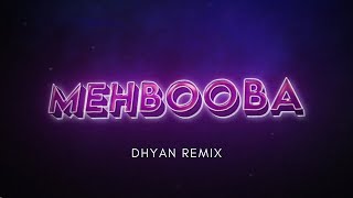 Mehbooba Mehbooba (Remix) | Dhyan | Bolly Tech