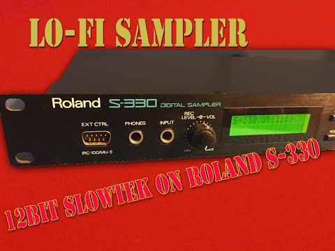 LO-FI SlowTek 12 bit sampler Roland S-330 - YouTube