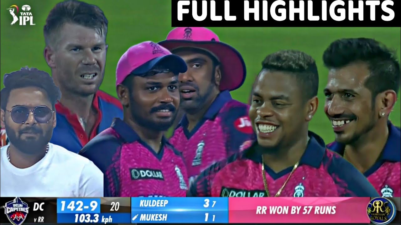 Rajasthan Royals vs Delhi Capitals Full Highlights, RR vs DC IPL 2023 Full Match HIGHLIGHTS