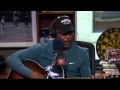 Darius Rucker plays "Hold My Hand" on the Dan Patrick Show 12/3/14