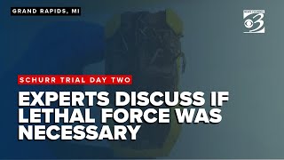 Schurr trial day two: Expert witnesses break down if use of force was reasonable