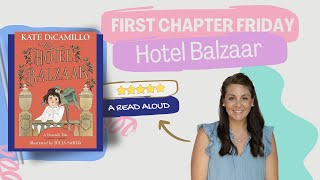 Hotel Balzaar (By: Kate DiCamillo) First Chapter Friday Read Aloud