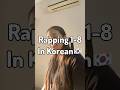 Rapping 1-8 in Korean 🇰🇷💜 ! #kpop #bts #koreanculture #korean #rapper #rap