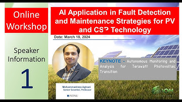 IA Application in Fault Detection and Maintenance Strategies for PV & CSP- Mr Mohammadreza Aghaei -