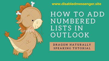 Dragon NaturallySpeaking tutorial: How to do automatic numbering in Microsoft Outlook 2010