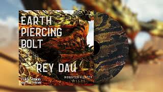 Earth Piercing Bolt – Rey Dau Battle Theme | Monster Hunter Wilds OST