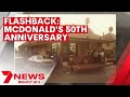 Flashback mcdonalds australia celebrates 50 years  7news