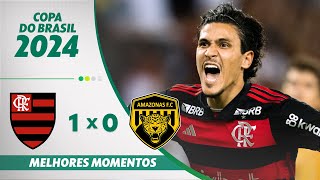 Thumbnail for FLAMENGO 1 X 0 AMAZONAS | MELHORES MOMENTOS | 3ª FASE DA COPA DO BRASIL 2024 | ge.globo