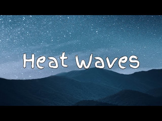 Heat Waves - cover (커버) by Highcloud - Lyrics