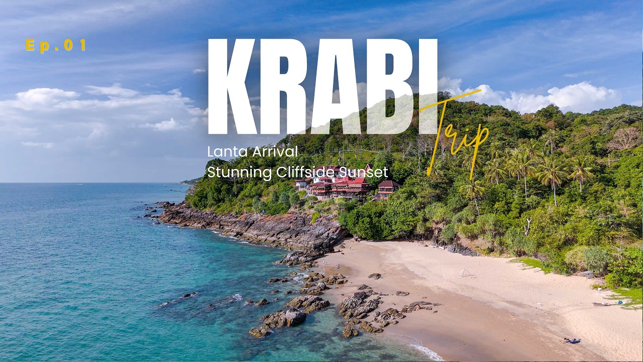 【甲米旅拍 Ep.01】廣州直飛蘭塔島！懸崖餐廳的日落光影，9 天 8 晚深度旅程紀錄 | Krabi Vlog: Lanta Arrival & Stunning Cliffside Sunset