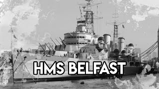 Атлантика, Корея и Темза | История крейсера Белфаст