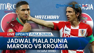 Jadwal Kroasia Vs Maroko di Piala Dunia 2022, Nasib 1 Tim Bisa Dilihat dari Hasil Akhir Laga Perdana