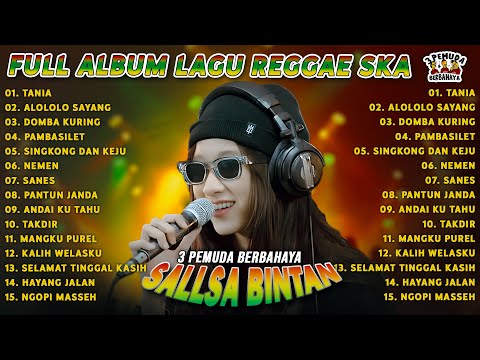 \"ASU LAMA SUKA DIA \u0026 CINDERELLA\" - VIBES REGGAE: FULL ALBUM SKA DARI SALLSA BINTAN!