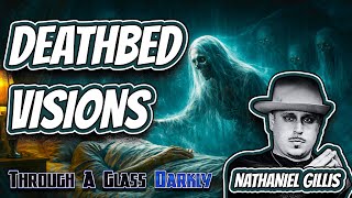 Entities That Mimic the Dead: Deathbed Visions & Deception | Nathaniel Gillis | Episode 438