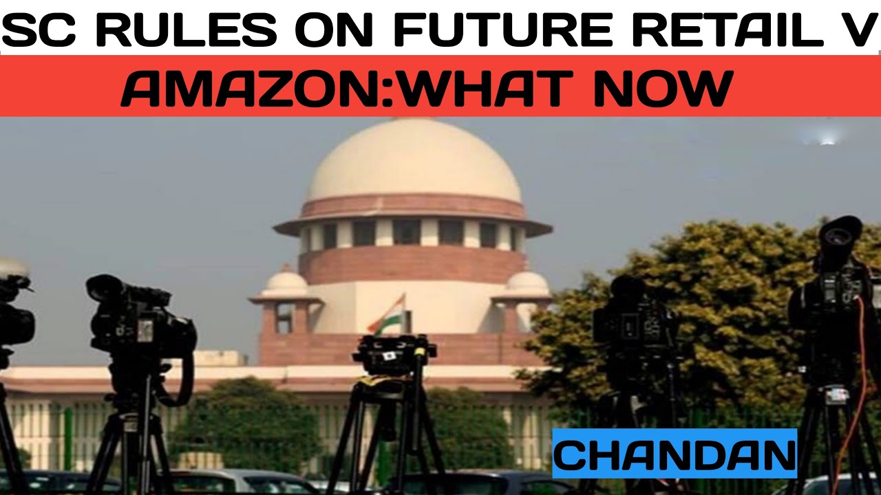 SC rules on Future Retail v Amazon: what now