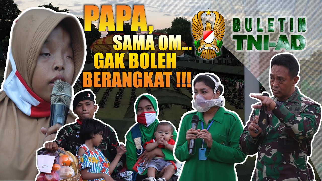 Papa, Sama Om Gak Boleh Berangkat..!! | BULETIN TNI AD