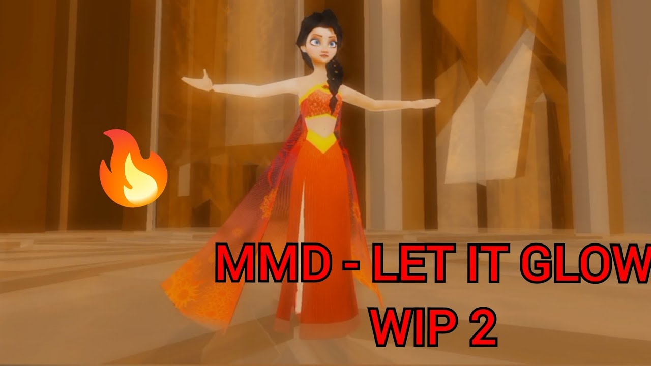MMD - LET IT GLOW REMAKE!