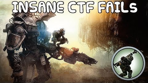 2 Insane Fails! | Titanfall CTF