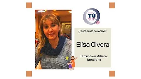 EL MUNDO SE DETIENE, TU RETIRO NO - Elisa Olvera