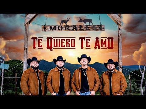 Los Morales - Te Quiero, Te Amo (Video Oficial)