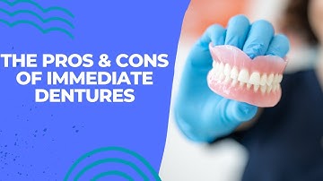 The Pros & Cons of Immediate Dentures   What to Know | Dental House MI