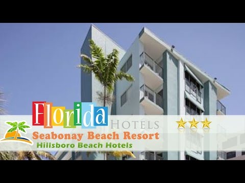 Seabonay Beach Resort - Hillsboro Beach Hotels, Florida