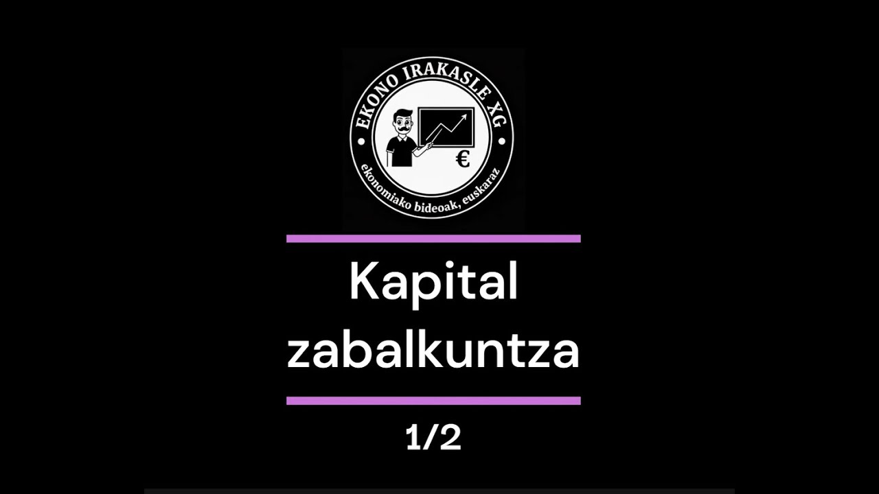 Kapital zabalkuntza 1/2