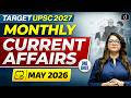 Monthly Current Affairs | May 2026 | UPSC 2027 | Important Current Affairs | Drishti IAS English