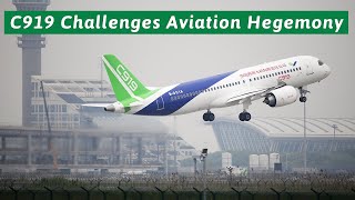 Breaking the Boeing Airbus Duopoly! Can the Rising C919 Challenge Western Aviation Hegemony?