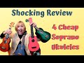 Comparing 4 Soprano Ukuleles   Online and CHEAP!!!! Shocking Discoveries!