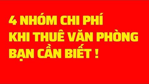 Cách hạch toán mục chi phí thuê văn phòng năm 2024