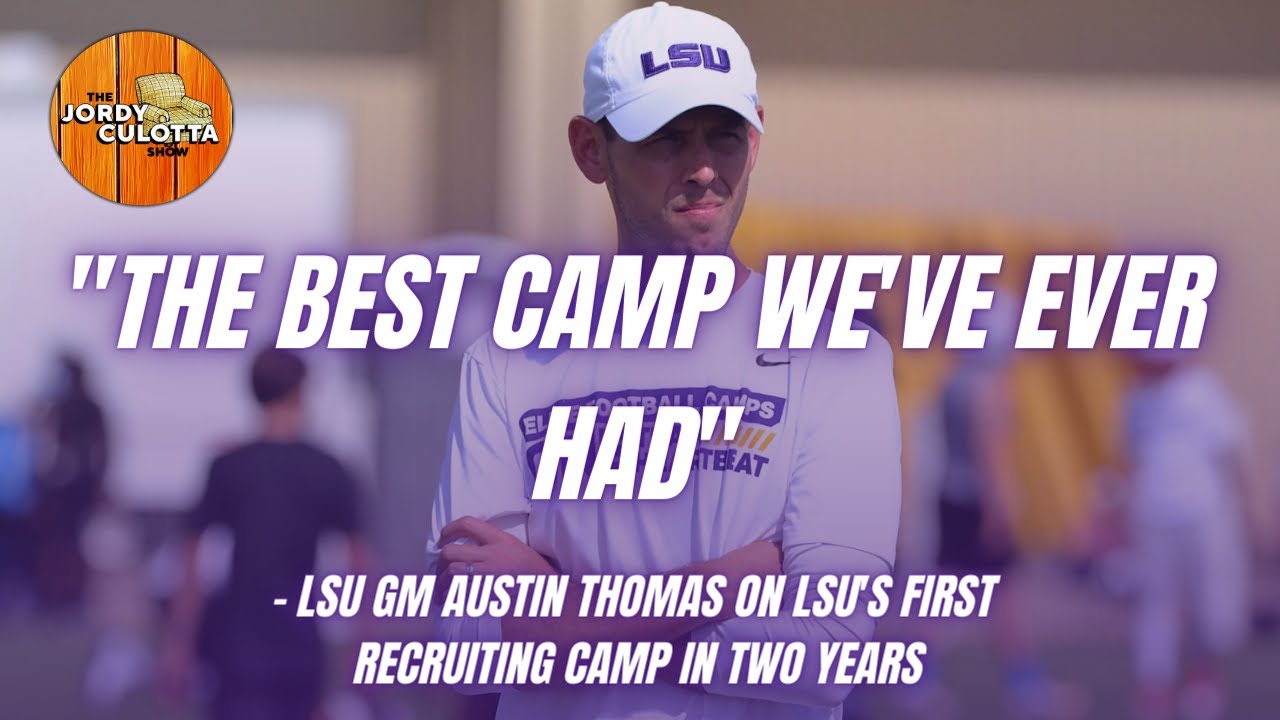 LSU Football LSU GM Austin Thomas How LSU Football Recruits, Coaches and Prepares for 2021