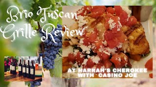 Brio Tuscan Grille Review - Harrah's Cherokee