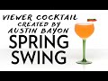 Viewer Cocktail: Spring Swing
