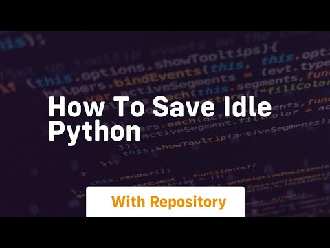 how to save idle python