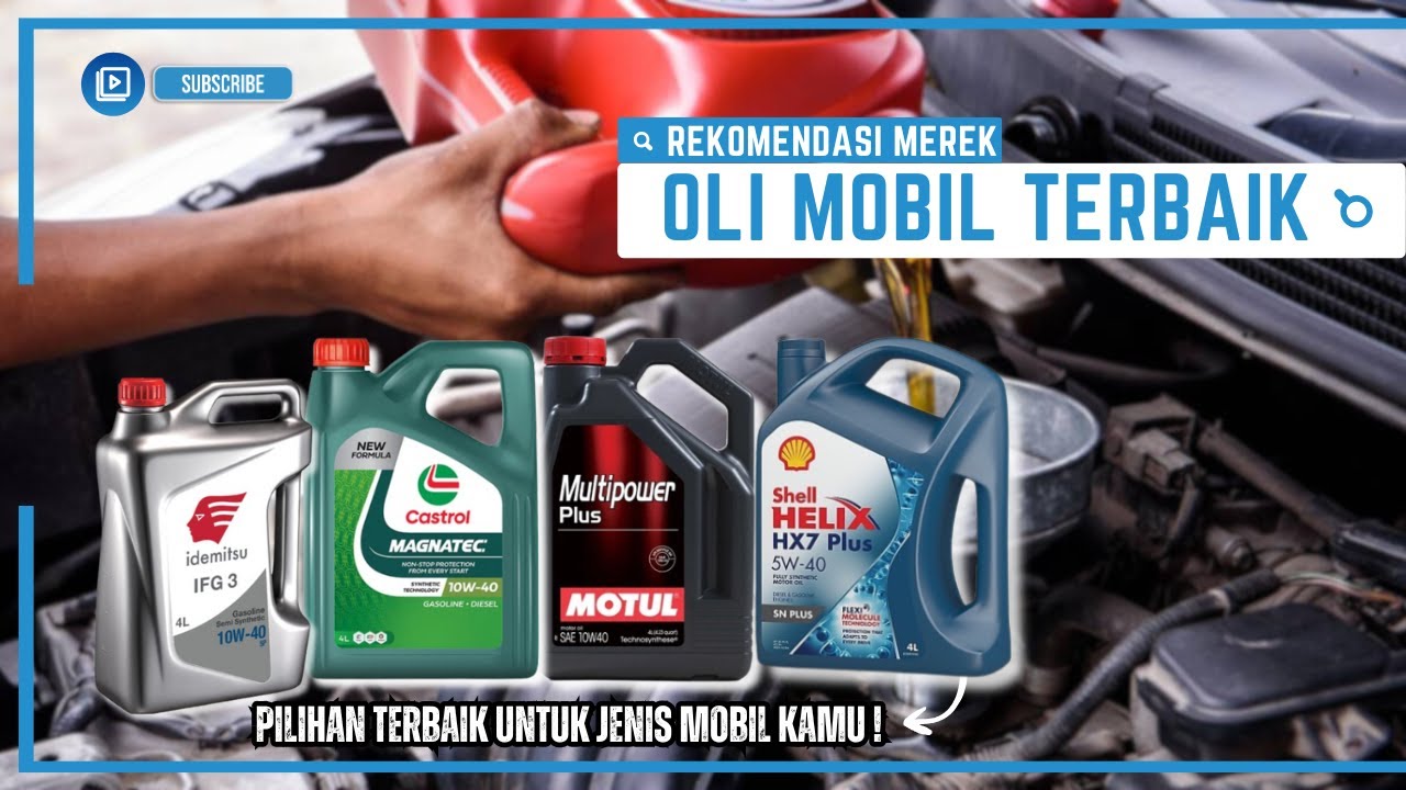 5 Oli Mobil Terbaik yang Aman Buat Mesin & Ramah di Kantong!