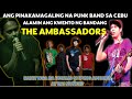THE AMBASSADORS STORY ANG BEST PUNK ROCK BAND NG CEBU 