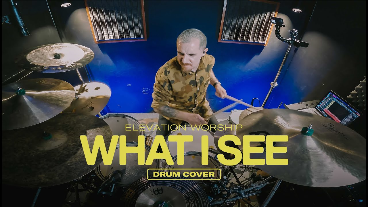 Elevation Worship - What I See - Drum Cover - Chris Paredes Elevation Worship - What I See - Drum Cover - Chris Paredes