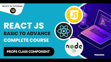 React Tutorial In Hindi #13: React Props With Class Component | ReactJS Tutorial For Beginner