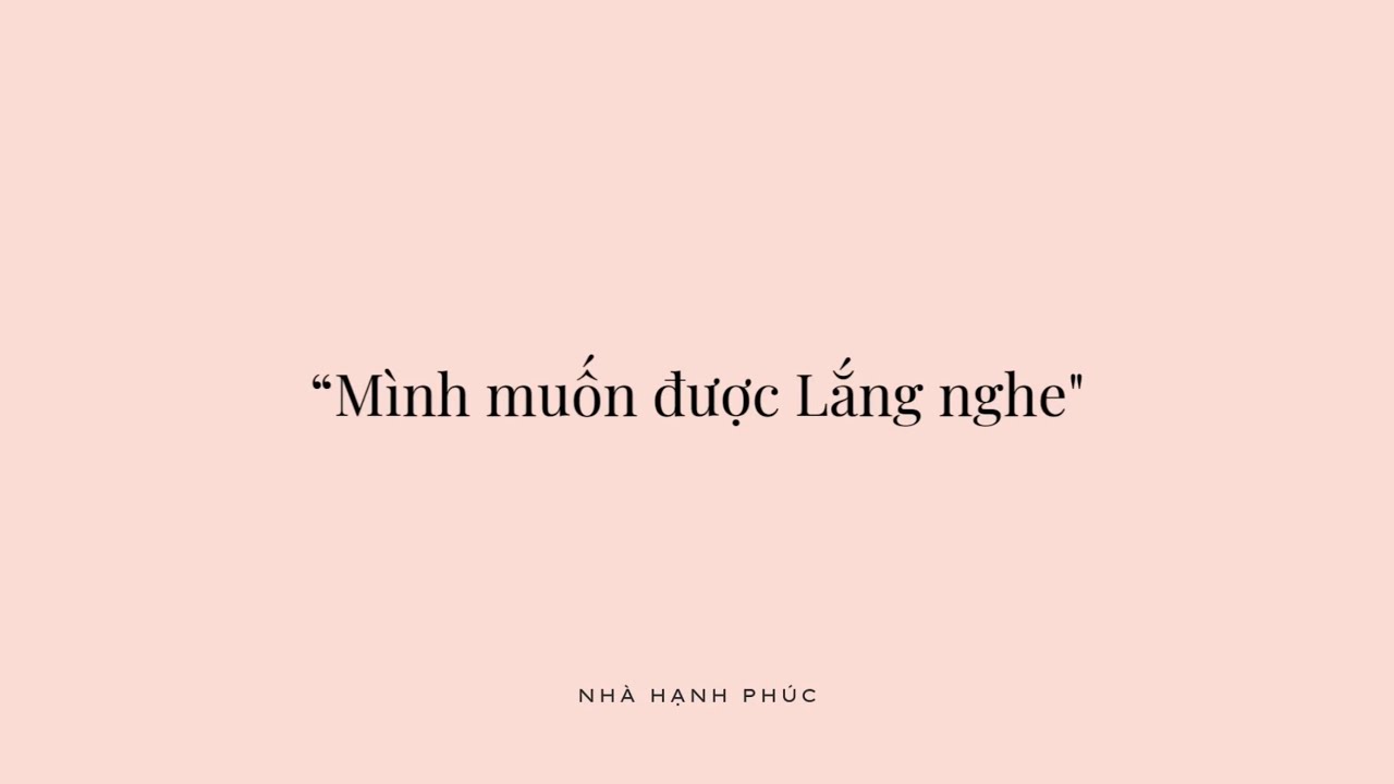 Tập 17: “Mình muốn được Lắng nghe”