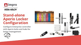 Standalone Locker Configuration with Aperio wireless hubs and Impro's Enterprise Controller