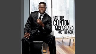 Video thumbnail of "Pastor Clinton McFarland - We Offer Praise"