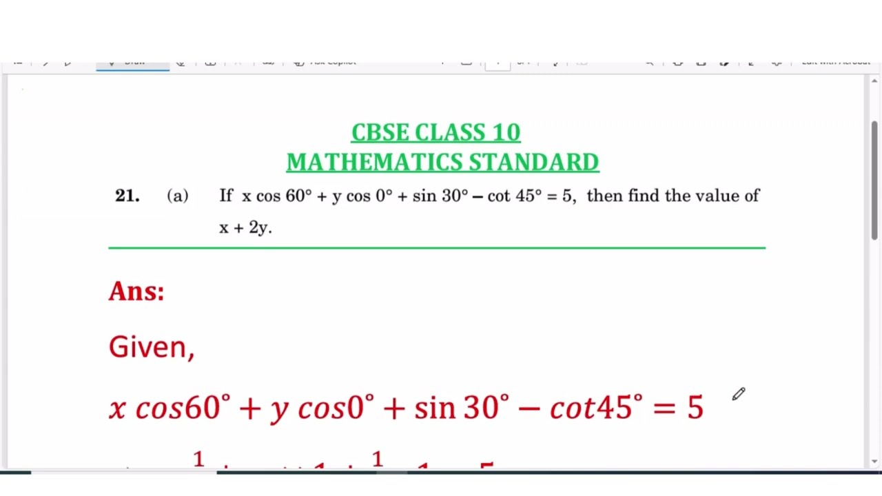 If x cos 60+y cos 0+sin 30- cot 45 =5, then find the value of x+2y.