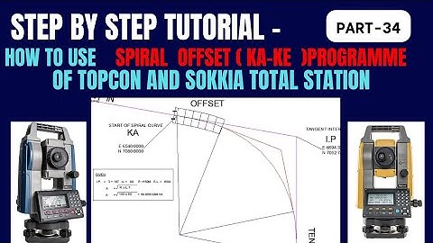 How to use spiral offset (KA-KE)function of topcon and sokkia ts