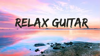 Relax Guitar Music and sleeping meditation music (1 hour) chill out music