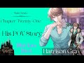 Harrison Gray: Chapter 21| His POV Story | Don't Leave This Liar Alone | Ikemen Villains