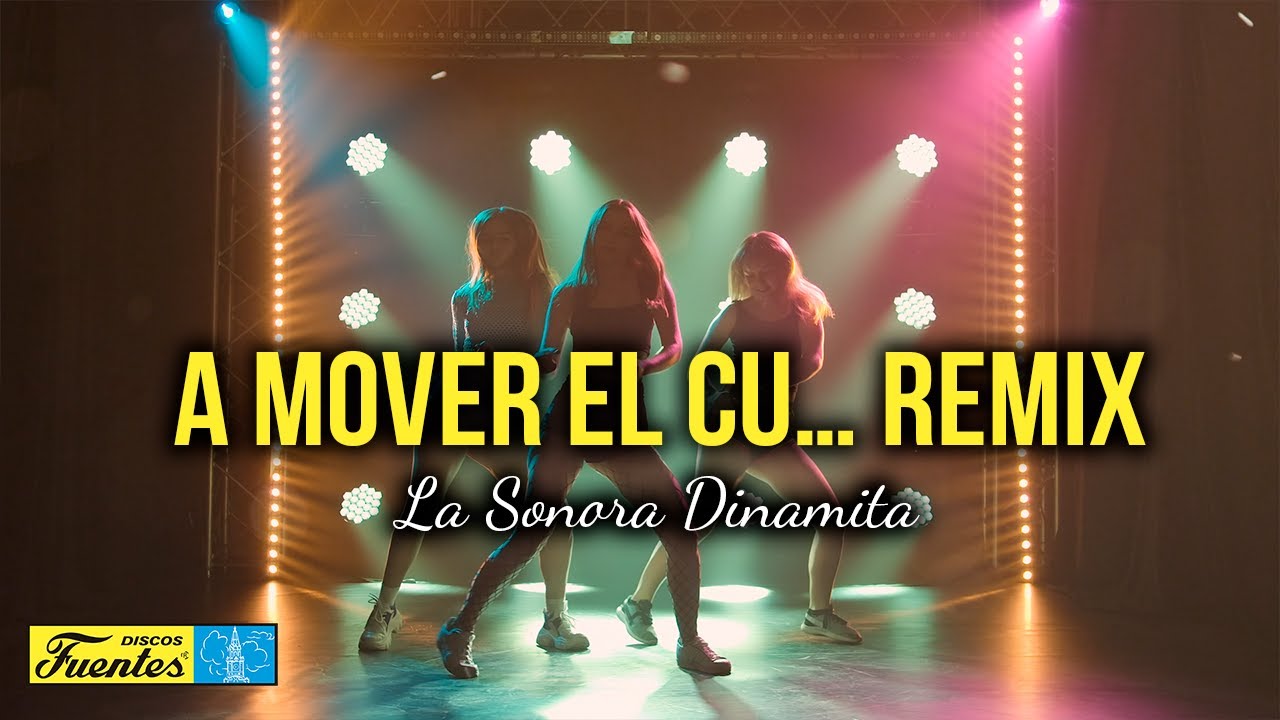 A Mover el Cu... (Remix) - La Sonora Dinamita (Video Letra)