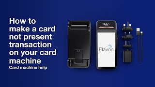 Card not present transaction on your card machine